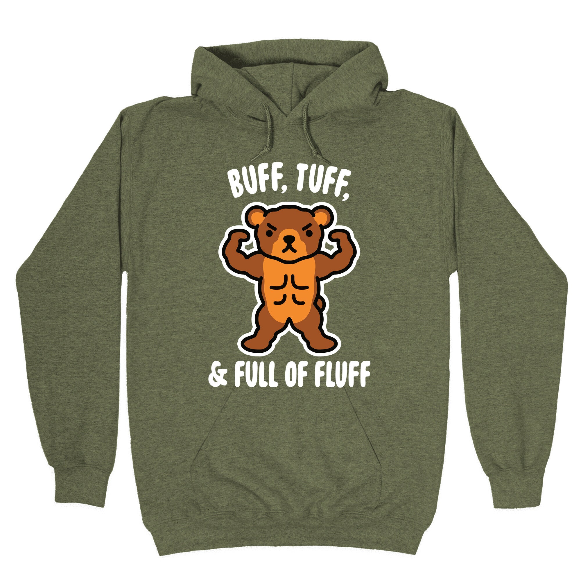 Buff, Tuff, & Full of Fluff Hoodie